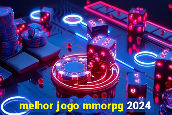 melhor jogo mmorpg 2024